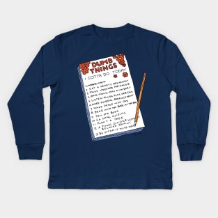 Dumb Things Kids Long Sleeve T-Shirt